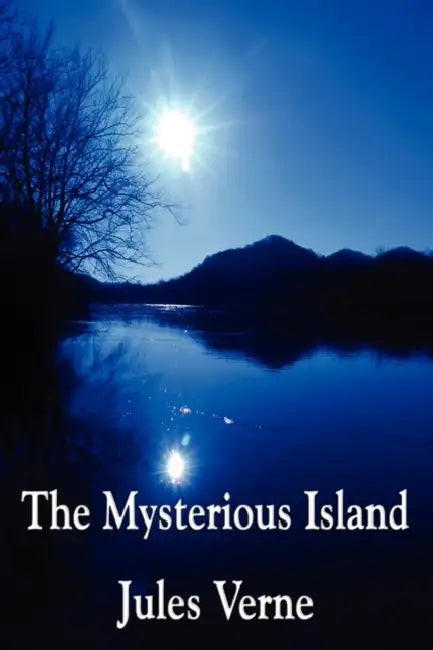 The Mysterious Island by Jules Verne