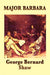 Major Barbara by George Bernard Shaw, Bernard Shaw