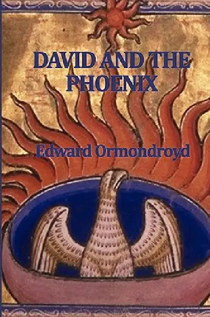 David and the Phoenix by Edward Ormondroyd