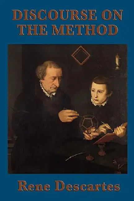 Discourse on the Method by Rene Descartes