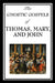 The Gnostic Gospels of Thomas, Mary, and John by D. Ric Thomas
