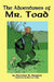 The Adventures of Old Mr. Toad by Thornton W. Burgess, Harrison Cady