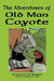 The Adventures of Old Man Coyote by Thornton W. Burgess, Harrison Cady