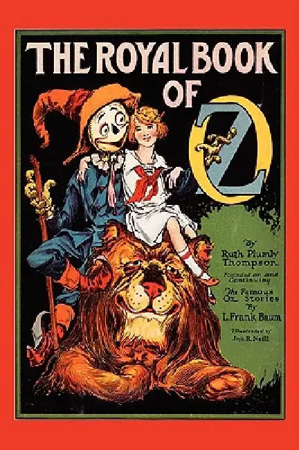 The Royal Book of Oz by L. Frank Baum, Ruth Plumly Thompson