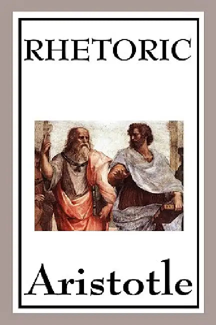 Rhetoric by Aristotle