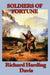 Soldiers of Fortune by Richard Harding Davis