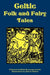 Celtic Folk and Fairy Tales by Joseph Jacobs, John D. Batten