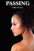 Passing by Nella Larsen