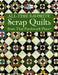 All-Time Favorite Scrap Quilts from That Patchwork Place by That Patchwork Place