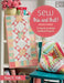 Sew This and That!: 13 Quick-To-Make Quilted Projects by Sherri K. Falls