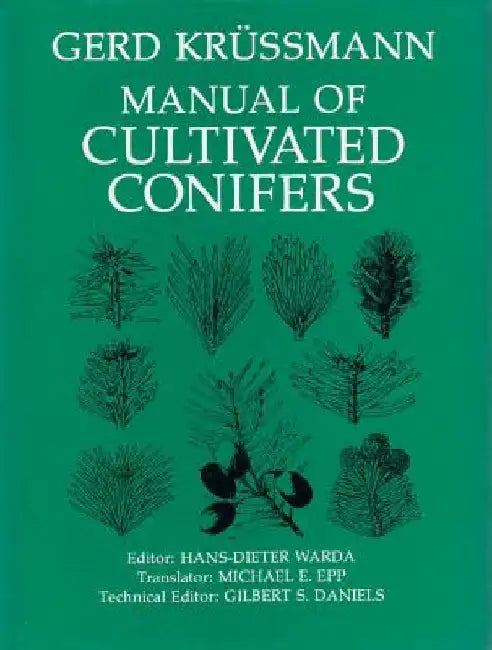Manual of Cultivated Conifers by Gerd Krussmann