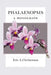 Phalaenopsis: A Monograph by Eric A. Christenson