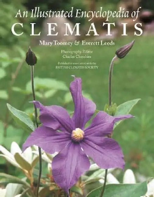 An Illustrated Encyclopedia of Clematis by Mary Toomey