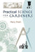 Practical Science for Gardeners by Mary Pratt