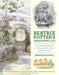 Beatrix Potter's Gardening Life: The Plants and Places That Inspired the Classic Children's Tales by Marta McDowell