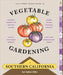 The Timber Press Guide to Vegetable Gardening in Southern California by Geri Galian Miller