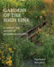 Gardens of the High Line: Elevating the Nature of Modern Landscapes by Piet Oudolf