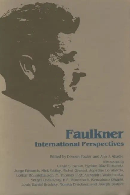 Faulkner: International Perspectives by Doreen Fowler, Ann J. Abadie