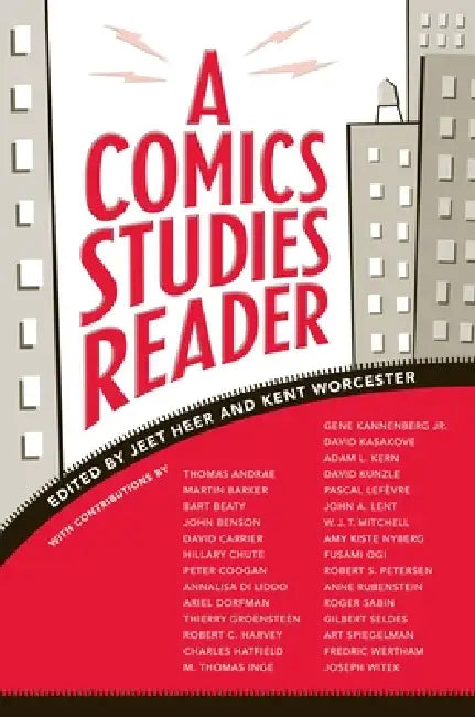 A Comics Studies Reader by Jeet Heer, Kent Worcester