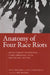 Anatomy of Four Race Riots: Racial Conflict in Knoxville, Elaine (Arkansas), Tulsa, and Chicago, 1919-1921 by Lee E. Williams, Lee E Williams II, II Williams Lee E.