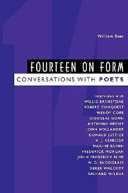 Fourteen on Form: Conversations with Poets by William Baer, William Baer