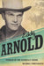 Eddy Arnold: Pioneer of the Nashville Sound by Michael Streissguth