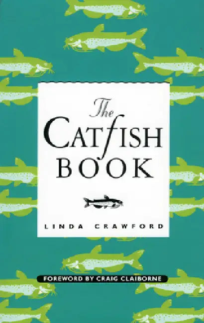 The Catfish Book by Linda Crawford, Craig Claiborne