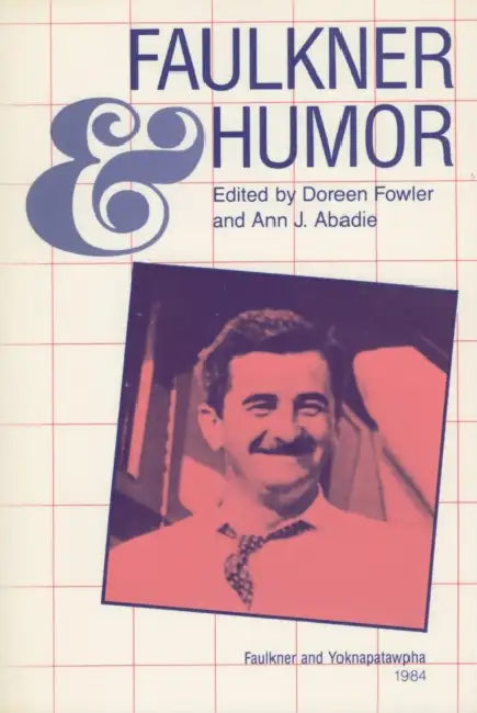 Faulkner and Humor by Doreen Fowler, Ann J. Abadie
