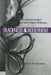 Blackness and Modernism: The Literary Career of John Edgar Wideman by James W. Coleman