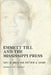 Emmett Till and the Mississippi Press by Davis W. Houck, A. Matthew Grindy, Matthew A. Grindy