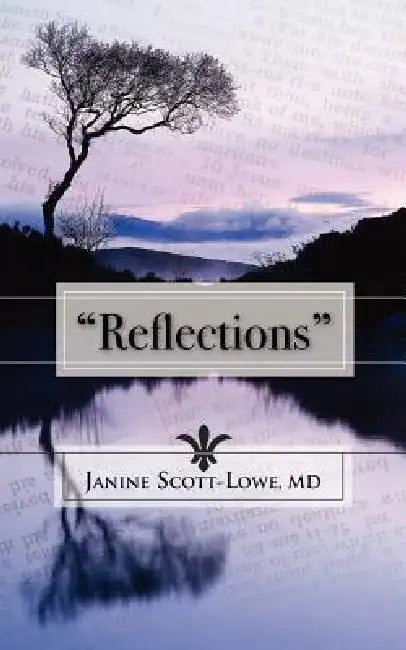 Reflections by Janine Scott-Lowe