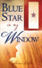 Blue Star In My Window by Catherine DePew