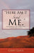 Here Am I! Send Me by Garry Glaub