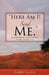Here Am I! Send Me by Garry Glaub