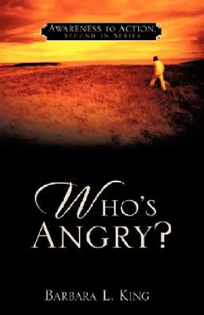 Who's Angry? by Barbara L. King