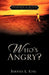 Who's Angry? by Barbara L. King