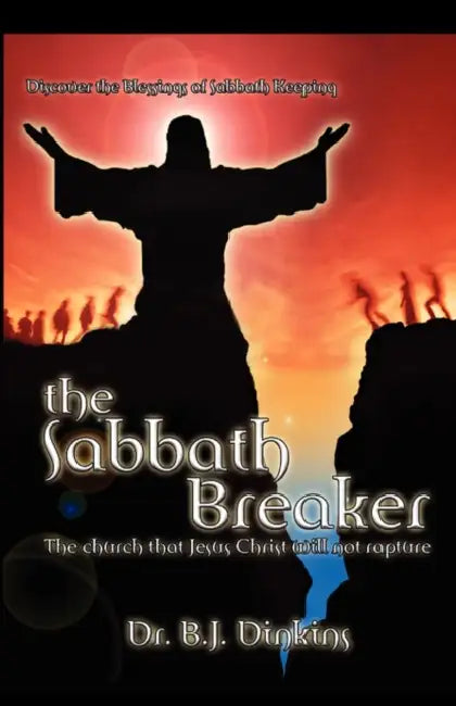 The Sabbath Breaker by B. J. Dinkins