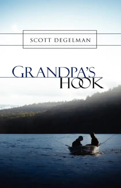 Grandpa's Hook by Scott Degelman