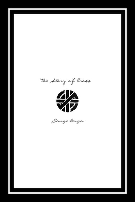 The Story of Crass by George Berger