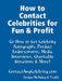 How to Contact Celebrities for Fun and Profit by Jordan McAuley, Tsufit