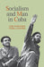 Socialism and Man in Cuba by Ernesto Che Guevara