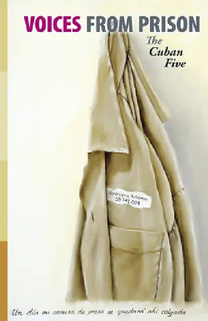 Voices from Prison by Gerardo Hernandez, Ramon Labanino, Rafael Cancel Miranda