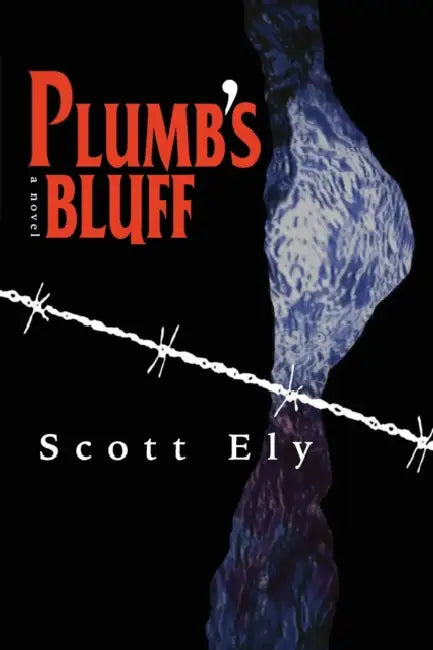 Plumb's Bluff by Scott Ely