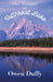 One Summer on Cutthroat Lake by Owen Duffy