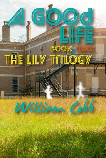 Good Life by William Cobb