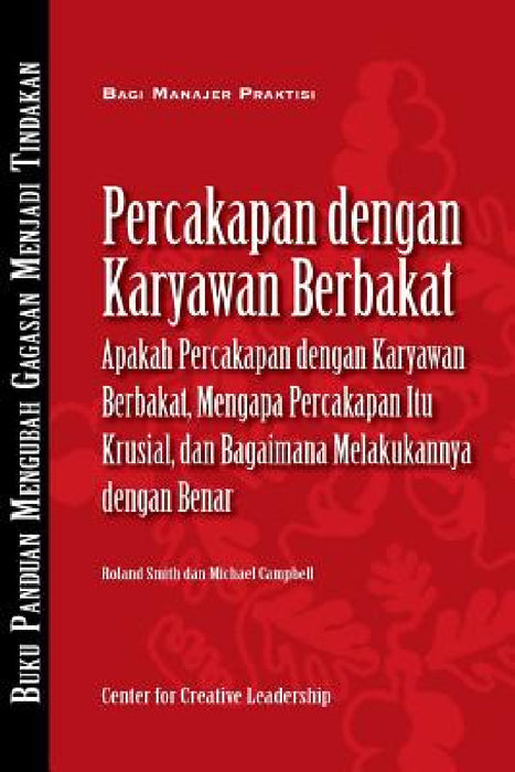 Talent Conversations: What They Are, Why They're Crucial, and How to Do Them Right (Bahasa Indonesian) by Roland Smith, Michael Campbell