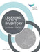Learning Tactics Inventory: Facilitator's Guide by Maxine Dalton
