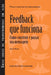 Feedback That Works: How to Build and Deliver Your Message, First Edition (Brazilian Portuguese) by Sloan R. Weitzel