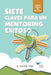 Seven Keys to Successful Mentoring (Spanish for Latin America) by E. Wayne Hart