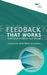 Feedback That Works: How to Build and Deliver Your Message, Second Edition by Center for Creative Leadership